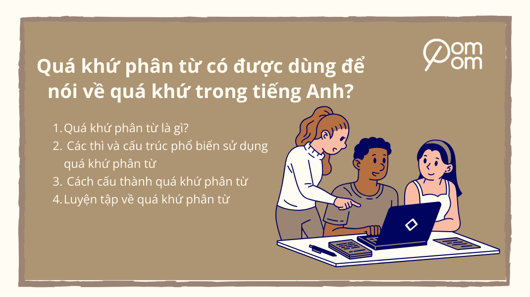 Ảnh cover - Quá khứ phân từ có được dùng để nói về quá khứ trong tiếng Anh